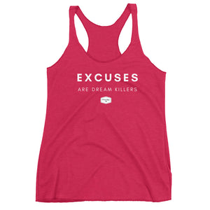 Excuses Are Dream Killers - Women's Triblend Racerback Tank