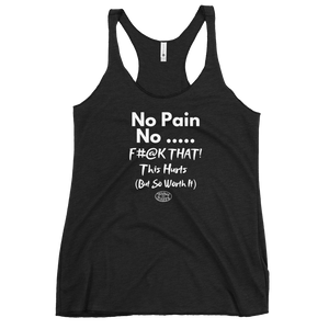 No Pain - Women's Triblend Racerback Tank