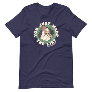 You Just Made the List - T-Shirt