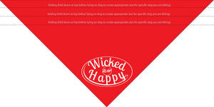 Wicked Happy Dog Bandanas - 2 for $10 - WH Live Event
