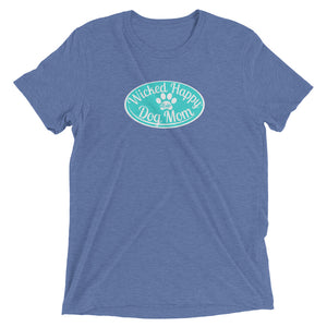 Wicked Happy Dog Mom - Triblend - Aqua Logo