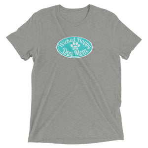 Wicked Happy Dog Mom - Triblend - Aqua Logo