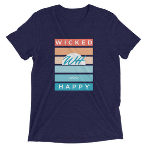 Wicked Happy Sunrise - Unisex Triblend